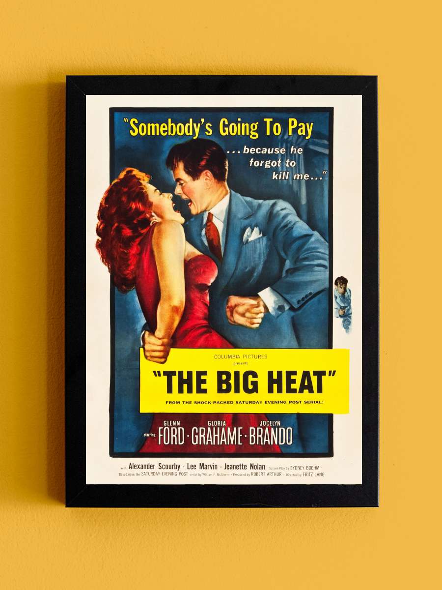 The Big Heat Film Tablo Siyah Çerçeveli Film Poster Afiş Tablo