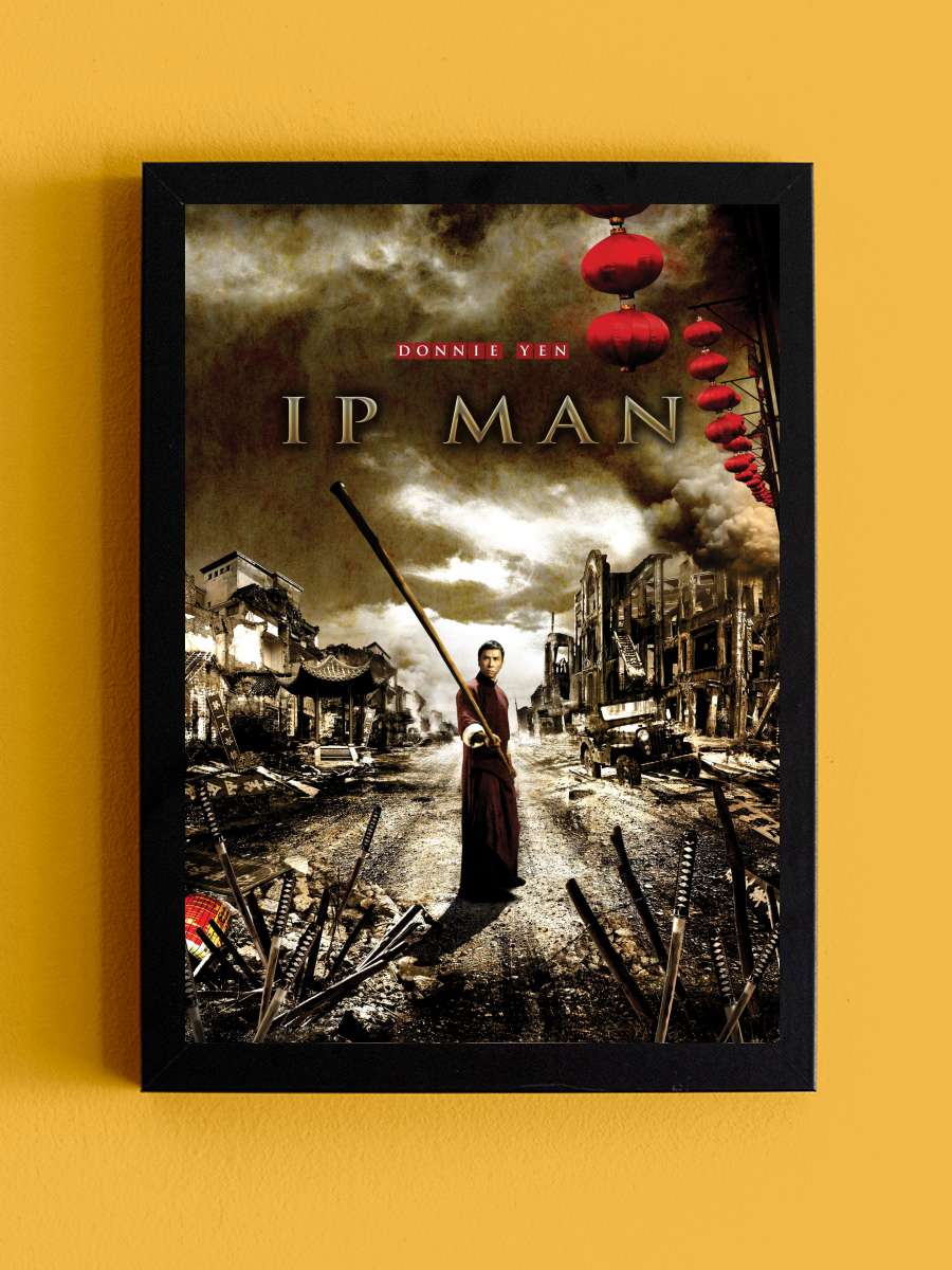 Ip Man - 葉問 Film Tablo Siyah Çerçeveli Film Poster Afiş Tablo