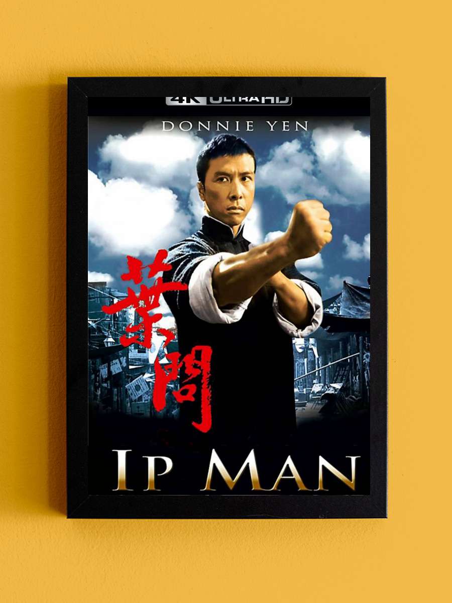 Ip Man - 葉問 Film Tablo Siyah Çerçeveli Film Poster Afiş Tablo