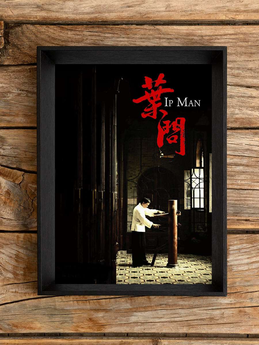 Ip Man - 葉問 Film Tablo Siyah Çerçeveli Film Poster Afiş Tablo