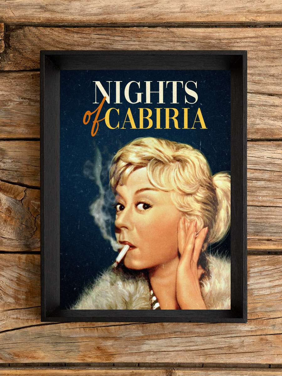 Cabiria'nın Geceleri - Le notti di Cabiria Film Tablo Siyah Çerçeveli Film Poster Afiş Tablo