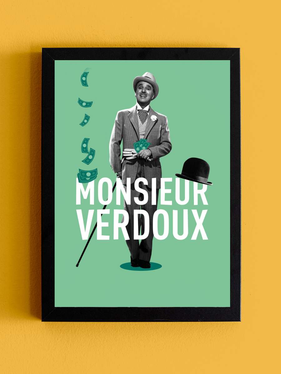 Mösyö Verdoux - Monsieur Verdoux Film Tablo Siyah Çerçeveli Film Poster Afiş Tablo