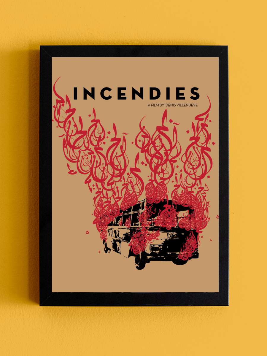 İçimdeki Yangın - Incendies Film Tablo Siyah Çerçeveli Film Poster Afiş Tablo