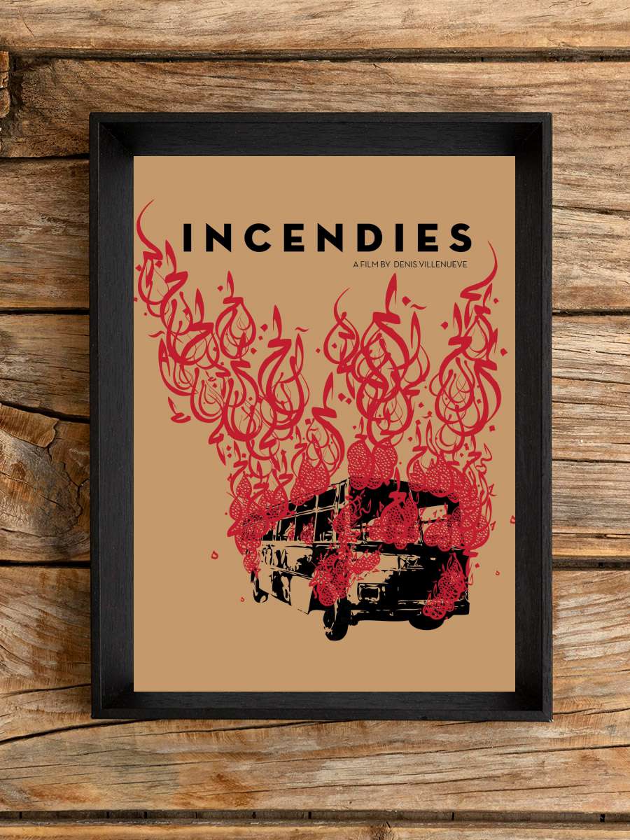 İçimdeki Yangın - Incendies Film Tablo Siyah Çerçeveli Film Poster Afiş Tablo