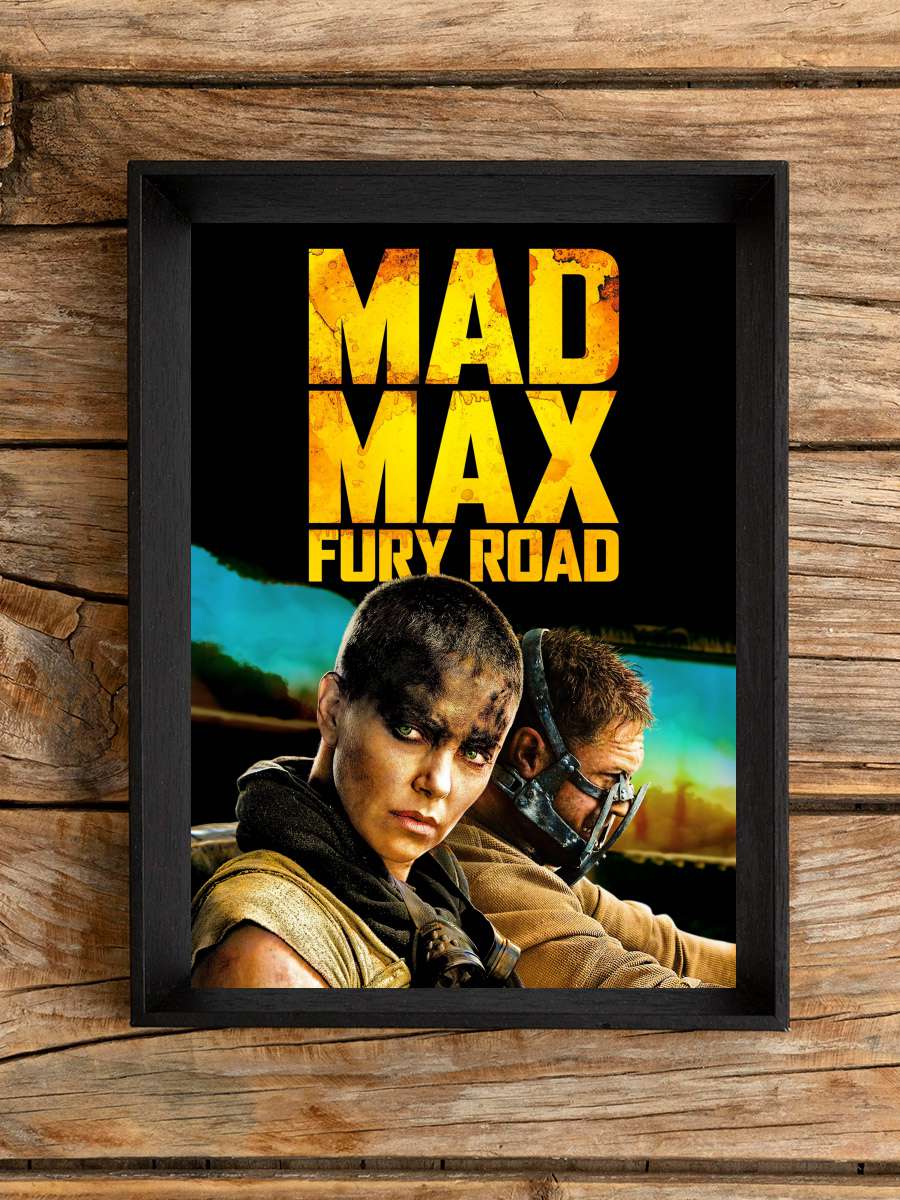 Mad Max: Fury Road Film Tablo Siyah Çerçeveli Film Poster Afiş Tablo