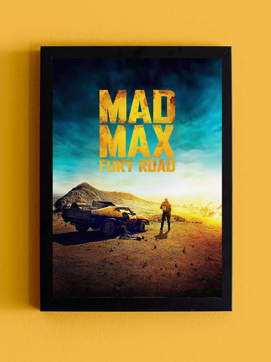 Mad Max: Fury Road Film Tablo Siyah Çerçeveli Film Poster Afiş Tablo