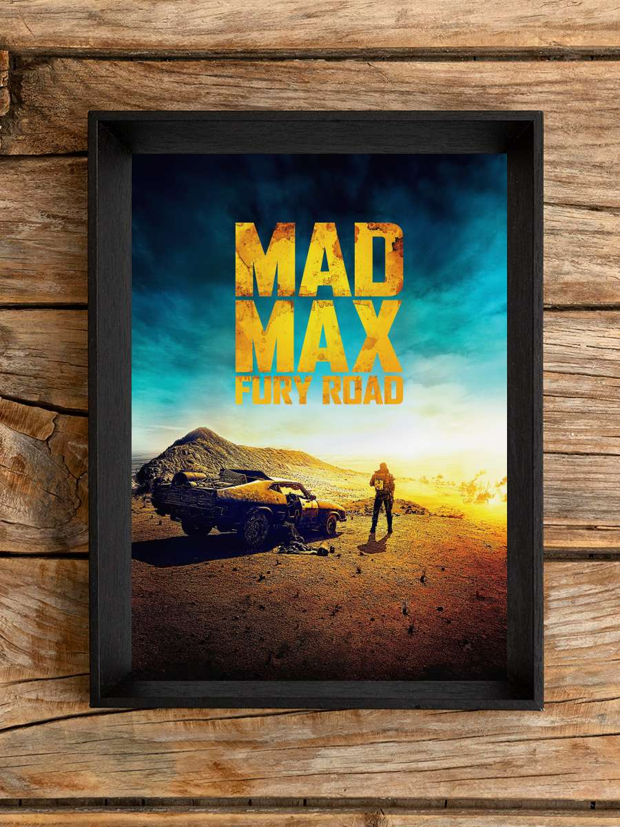 Mad Max: Fury Road Film Tablo Siyah Çerçeveli Film Poster Afiş Tablo