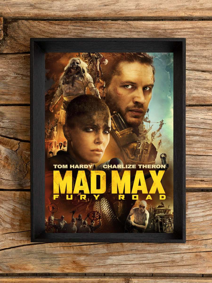 Mad Max: Fury Road Film Tablo Siyah Çerçeveli Film Poster Afiş Tablo