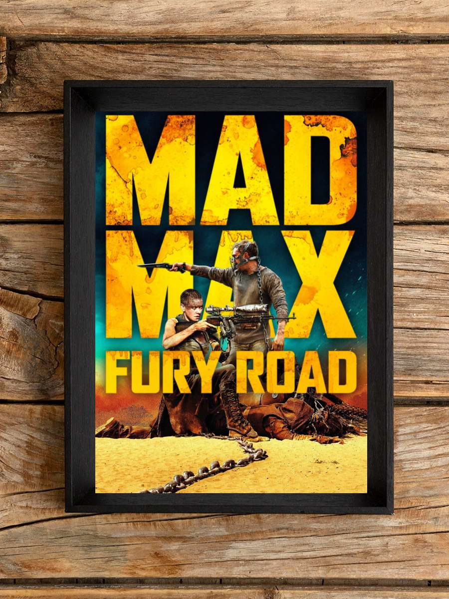 Mad Max: Fury Road Film Tablo Siyah Çerçeveli Film Poster Afiş Tablo