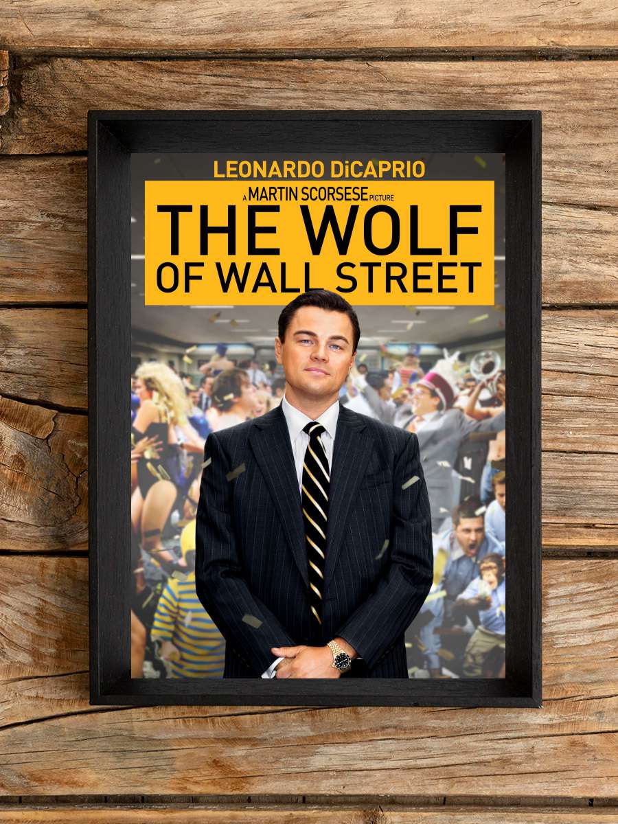 Para Avcısı - The Wolf of Wall Street Film Tablo Siyah Çerçeveli Film Poster Afiş Tablo