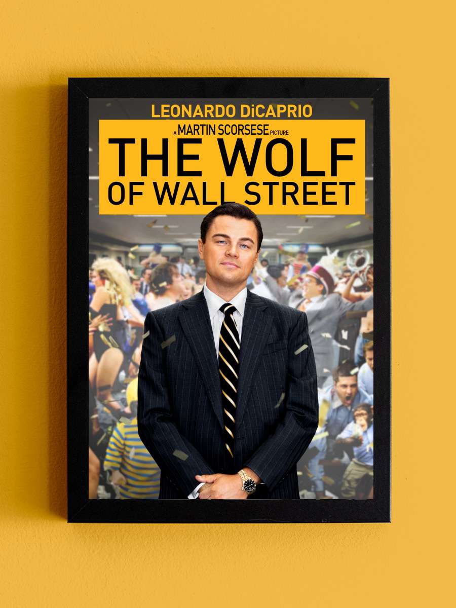 Para Avcısı - The Wolf of Wall Street Film Tablo Siyah Çerçeveli Film Poster Afiş Tablo