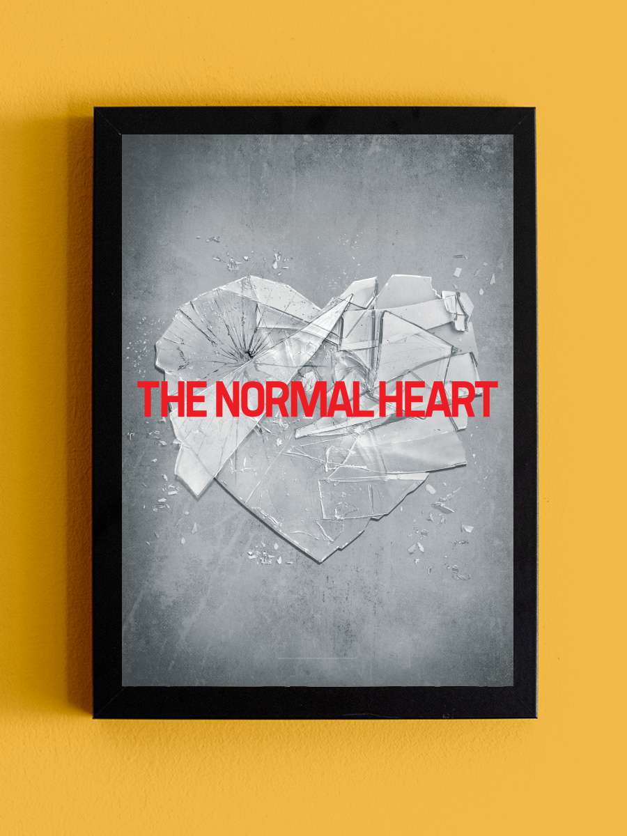 Kalbin Direnişi - The Normal Heart Film Tablo Siyah Çerçeveli Film Poster Afiş Tablo