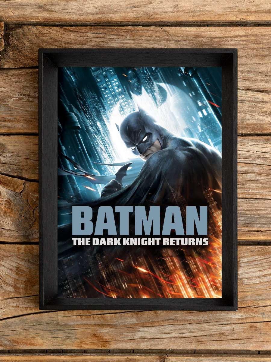 Batman: Kara Şövalye Dönüyor 1. Bölüm - Batman: The Dark Knight Returns, Part 1 Film Tablo Siyah Çerçeveli Film Poster Afiş Tablo