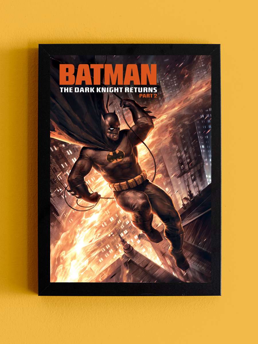 Batman: Kara Şövalye Dönüyor 2.Bölüm - Batman: The Dark Knight Returns, Part 2 Film Tablo Siyah Çerçeveli Film Poster Afiş Tablo