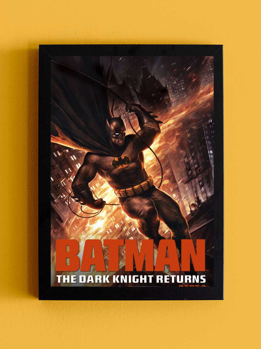 Batman: Kara Şövalye Dönüyor 2.Bölüm - Batman: The Dark Knight Returns, Part 2 Film Tablo Siyah Çerçeveli Film Poster Afiş Tablo