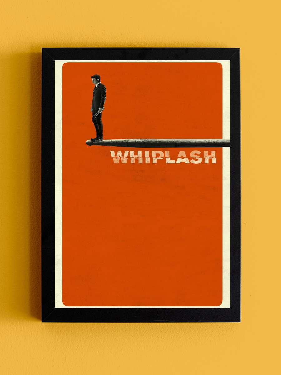 Whiplash Film Tablo Siyah Çerçeveli Film Poster Afiş Tablo