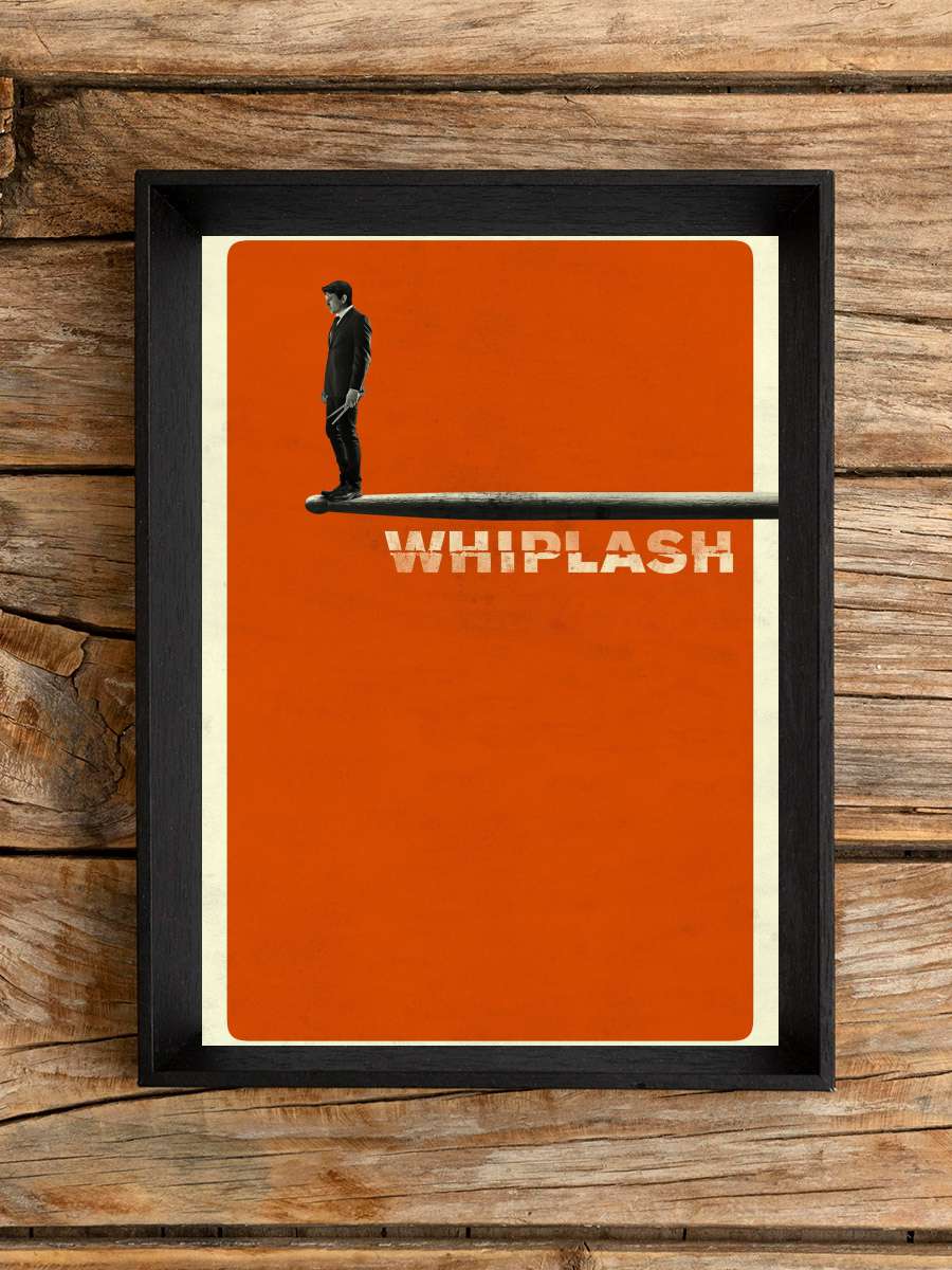 Whiplash Film Tablo Siyah Çerçeveli Film Poster Afiş Tablo