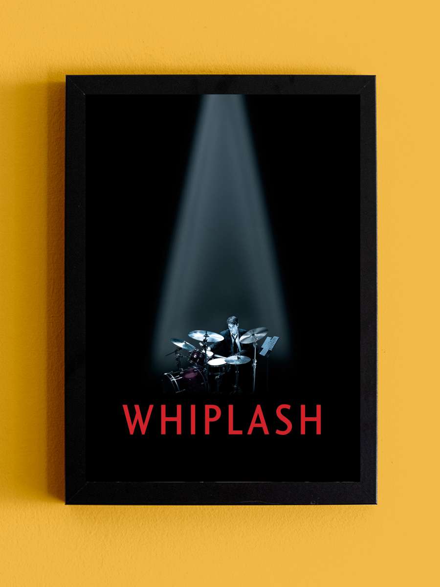 Whiplash Film Tablo Siyah Çerçeveli Film Poster Afiş Tablo