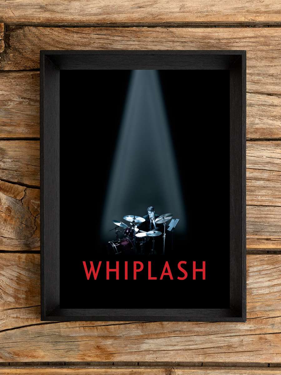 Whiplash Film Tablo Siyah Çerçeveli Film Poster Afiş Tablo