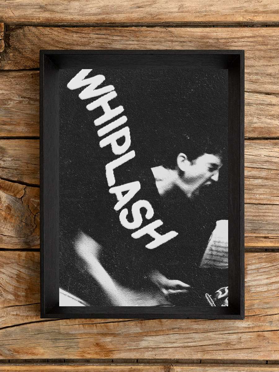 Whiplash Film Tablo Siyah Çerçeveli Film Poster Afiş Tablo