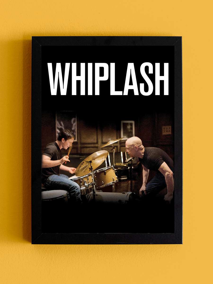 Whiplash Film Tablo Siyah Çerçeveli Film Poster Afiş Tablo