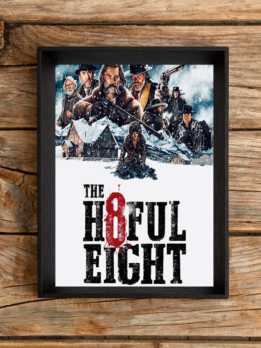 The Hateful Eight Film Tablo Siyah Çerçeveli Film Poster Afiş Tablo