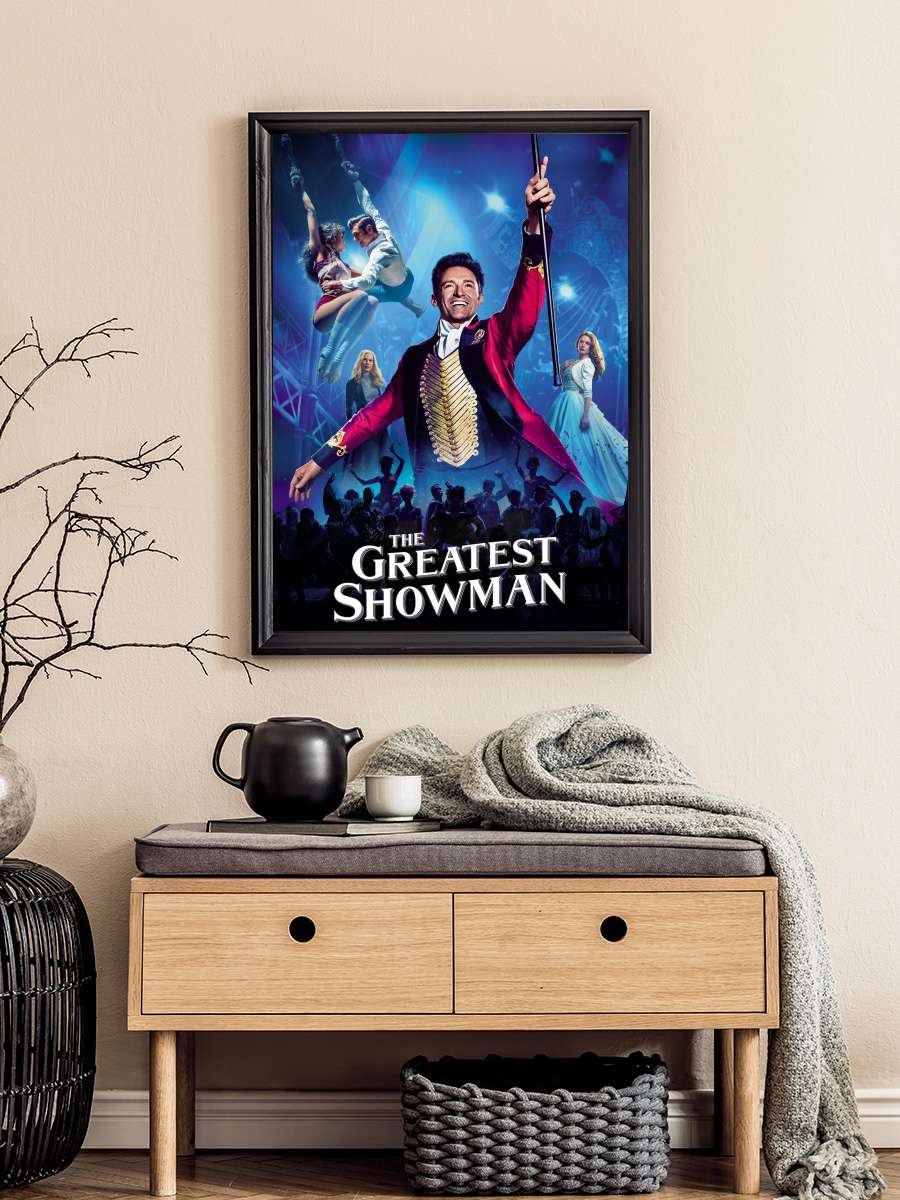 Muhteşem Showman - The Greatest Showman Film Tablo Siyah Çerçeveli Film Poster Afiş Tablo