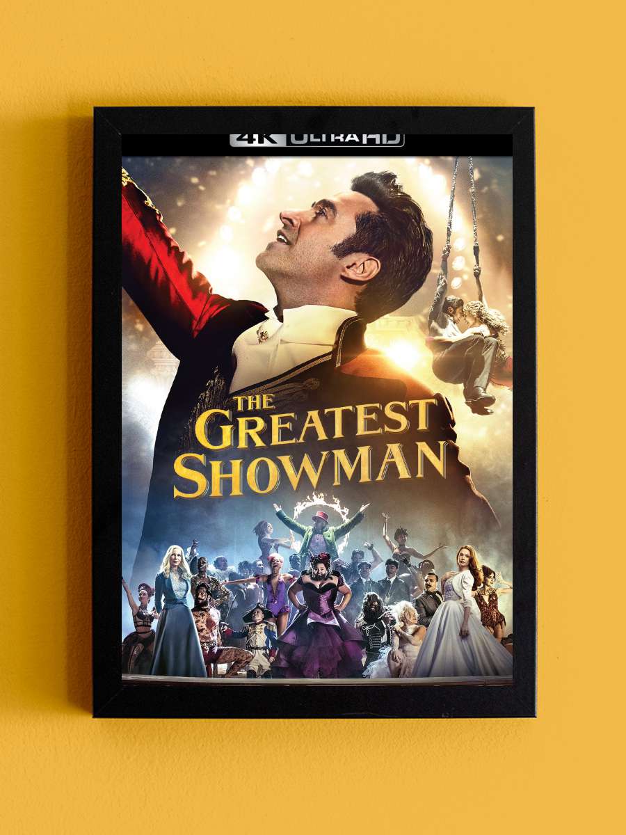 Muhteşem Showman - The Greatest Showman Film Tablo Siyah Çerçeveli Film Poster Afiş Tablo