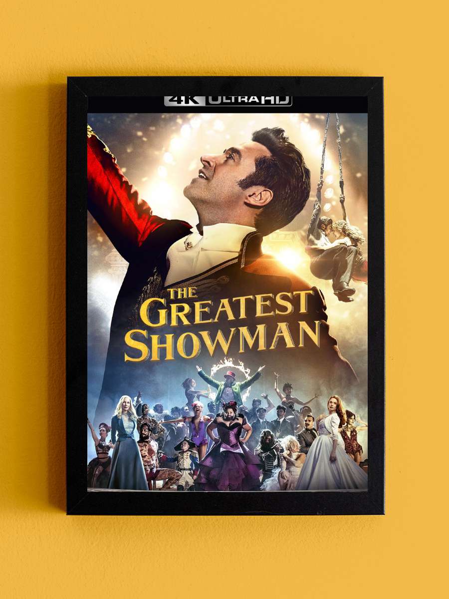 Muhteşem Showman - The Greatest Showman Film Tablo Siyah Çerçeveli Film Poster Afiş Tablo