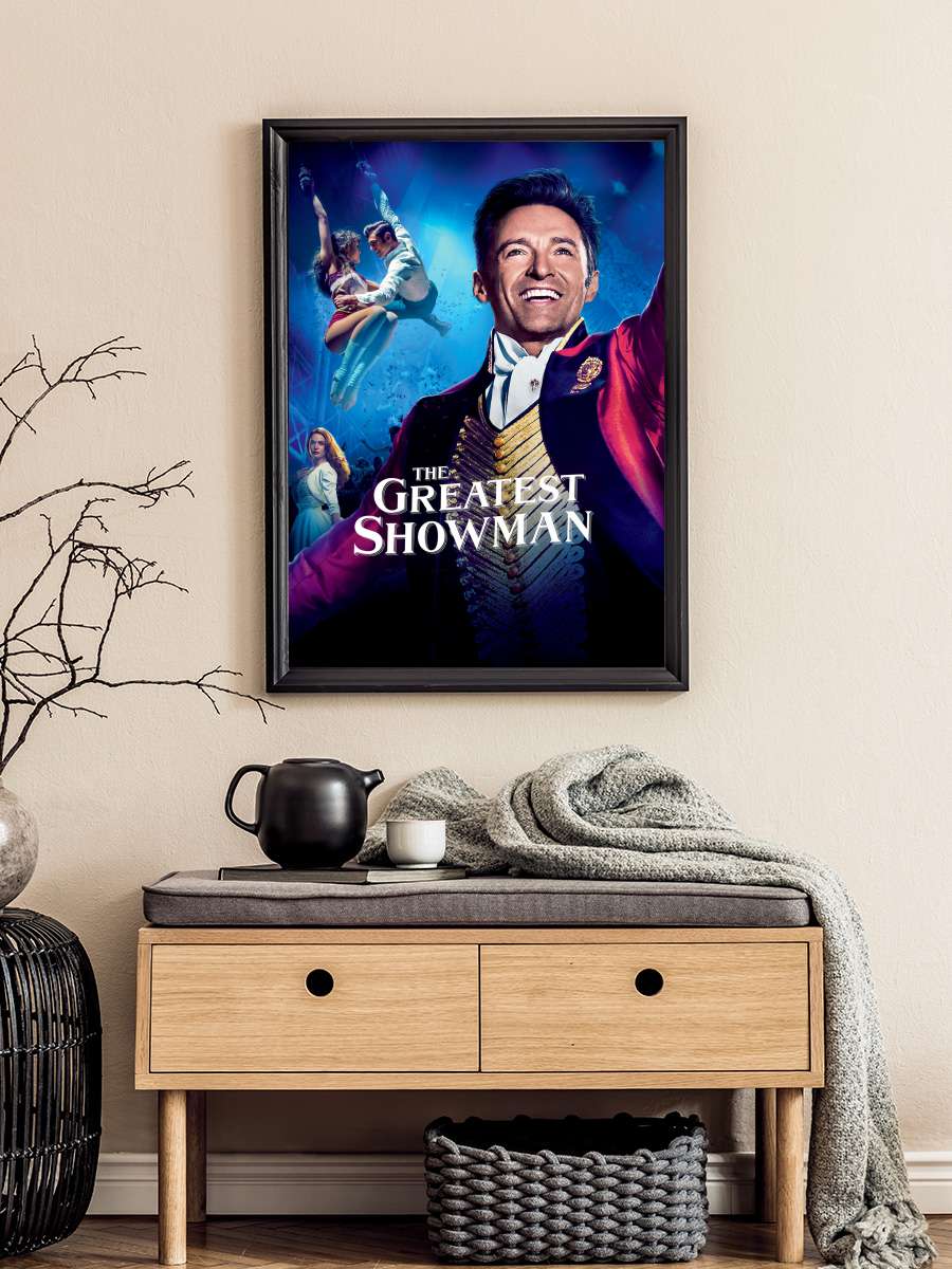 Muhteşem Showman - The Greatest Showman Film Tablo Siyah Çerçeveli Film Poster Afiş Tablo