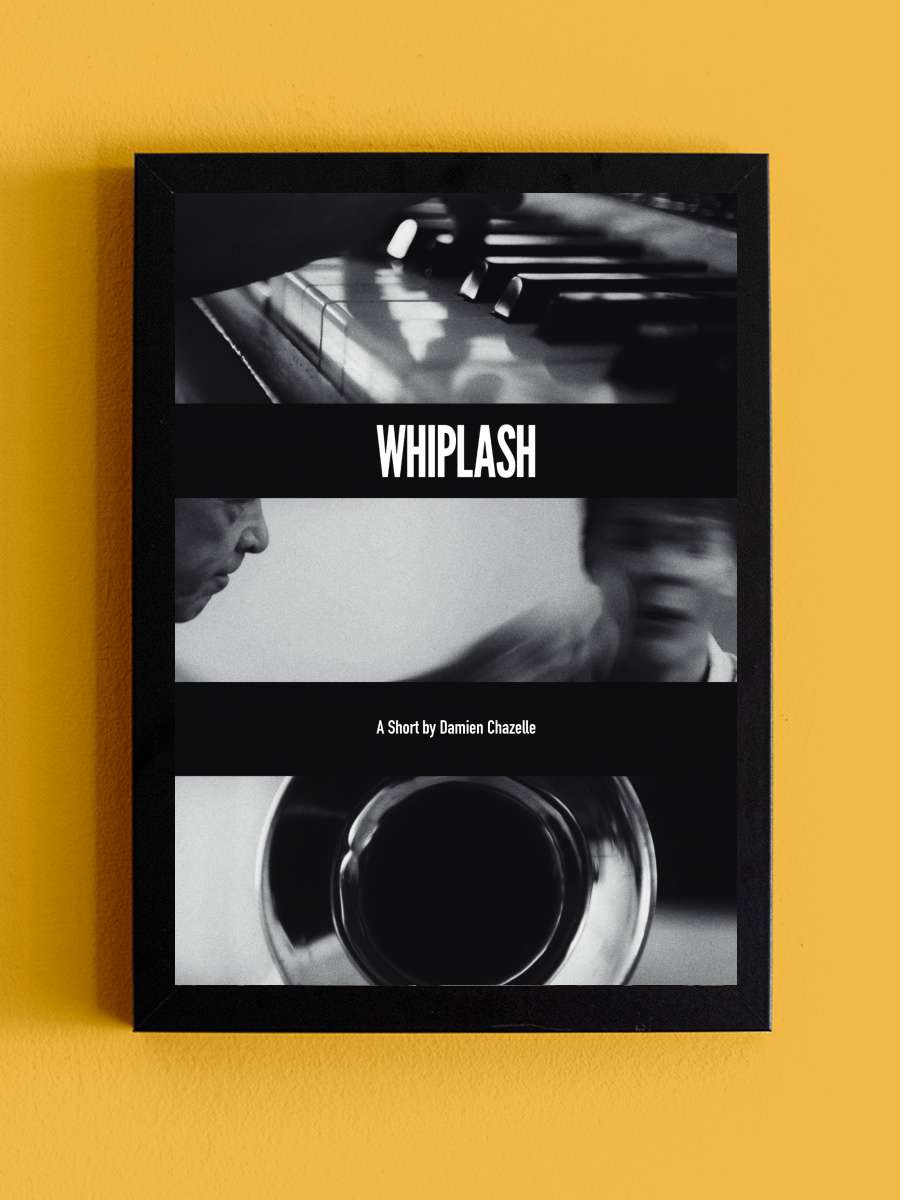 Whiplash Film Tablo Siyah Çerçeveli Film Poster Afiş Tablo