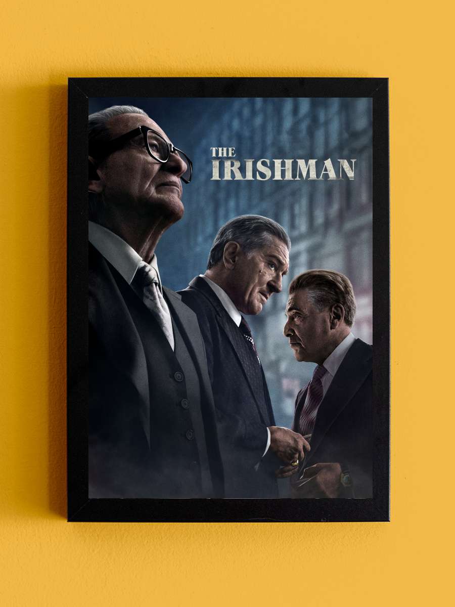 The Irishman Film Tablo Siyah Çerçeveli Film Poster Afiş Tablo