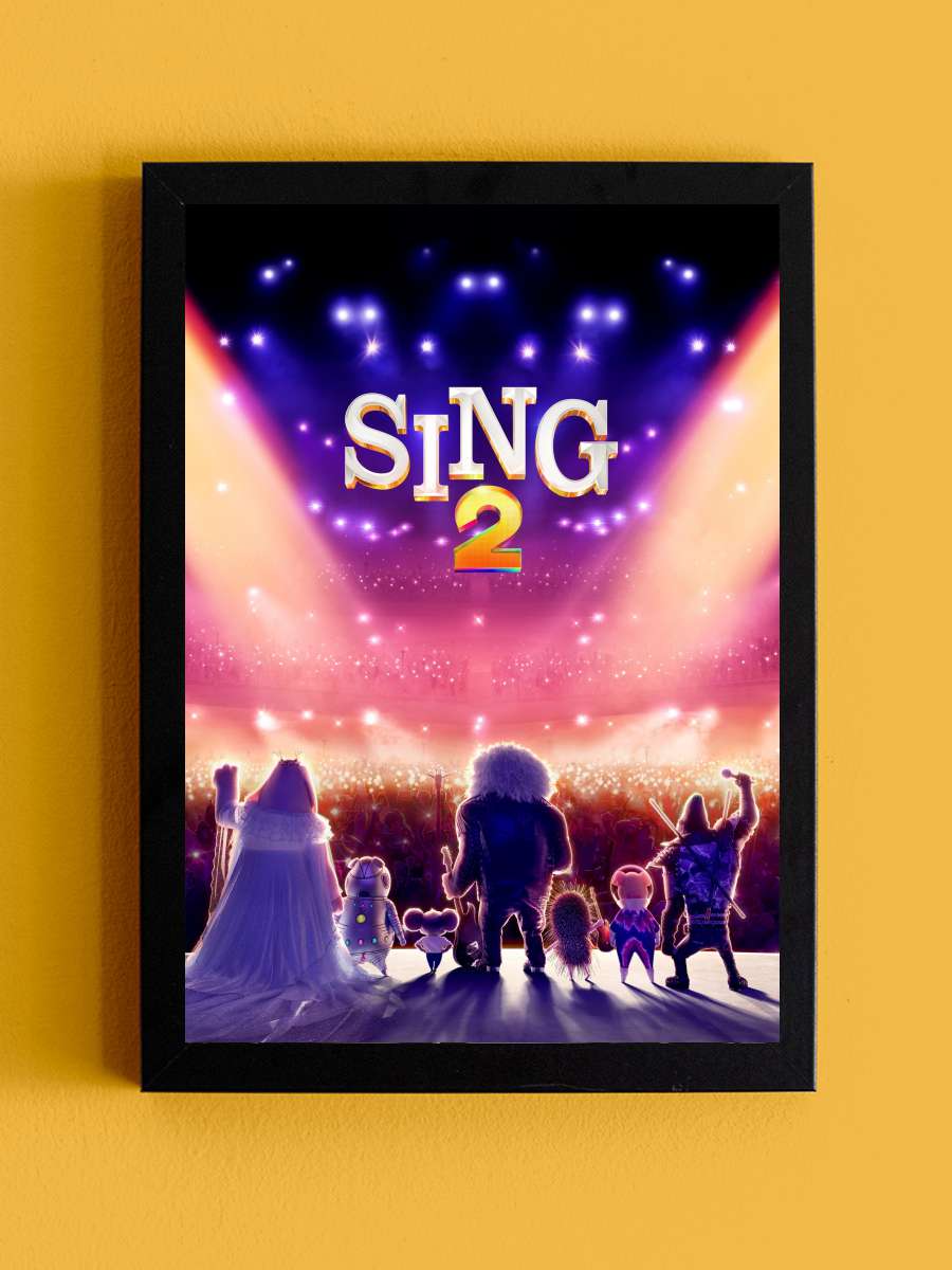 Şarkını Söyle 2 - Sing 2 Film Tablo Siyah Çerçeveli Film Poster Afiş Tablo