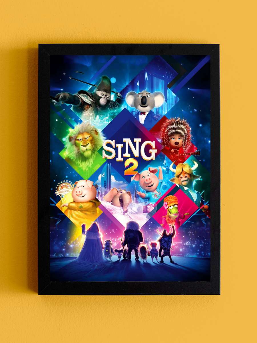 Şarkını Söyle 2 - Sing 2 Film Tablo Siyah Çerçeveli Film Poster Afiş Tablo