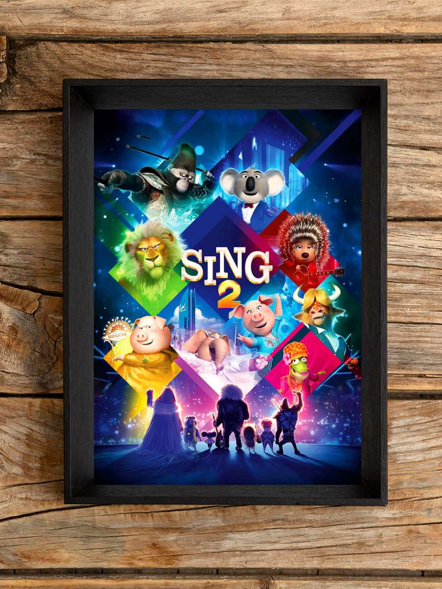 Şarkını Söyle 2 - Sing 2 Film Tablo Siyah Çerçeveli Film Poster Afiş Tablo