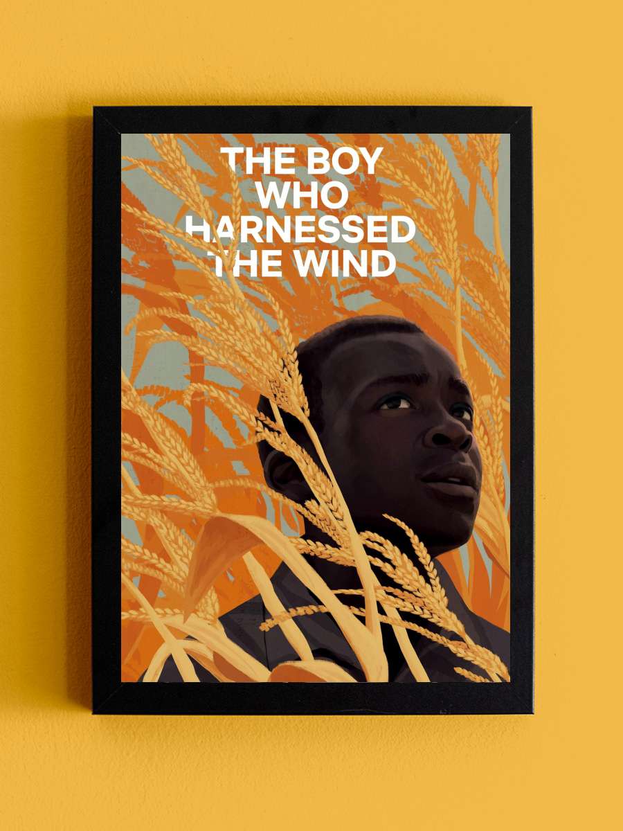 Rüzgarı Dizginleyen Çocuk - The Boy Who Harnessed the Wind Film Tablo Siyah Çerçeveli Film Poster Afiş Tablo