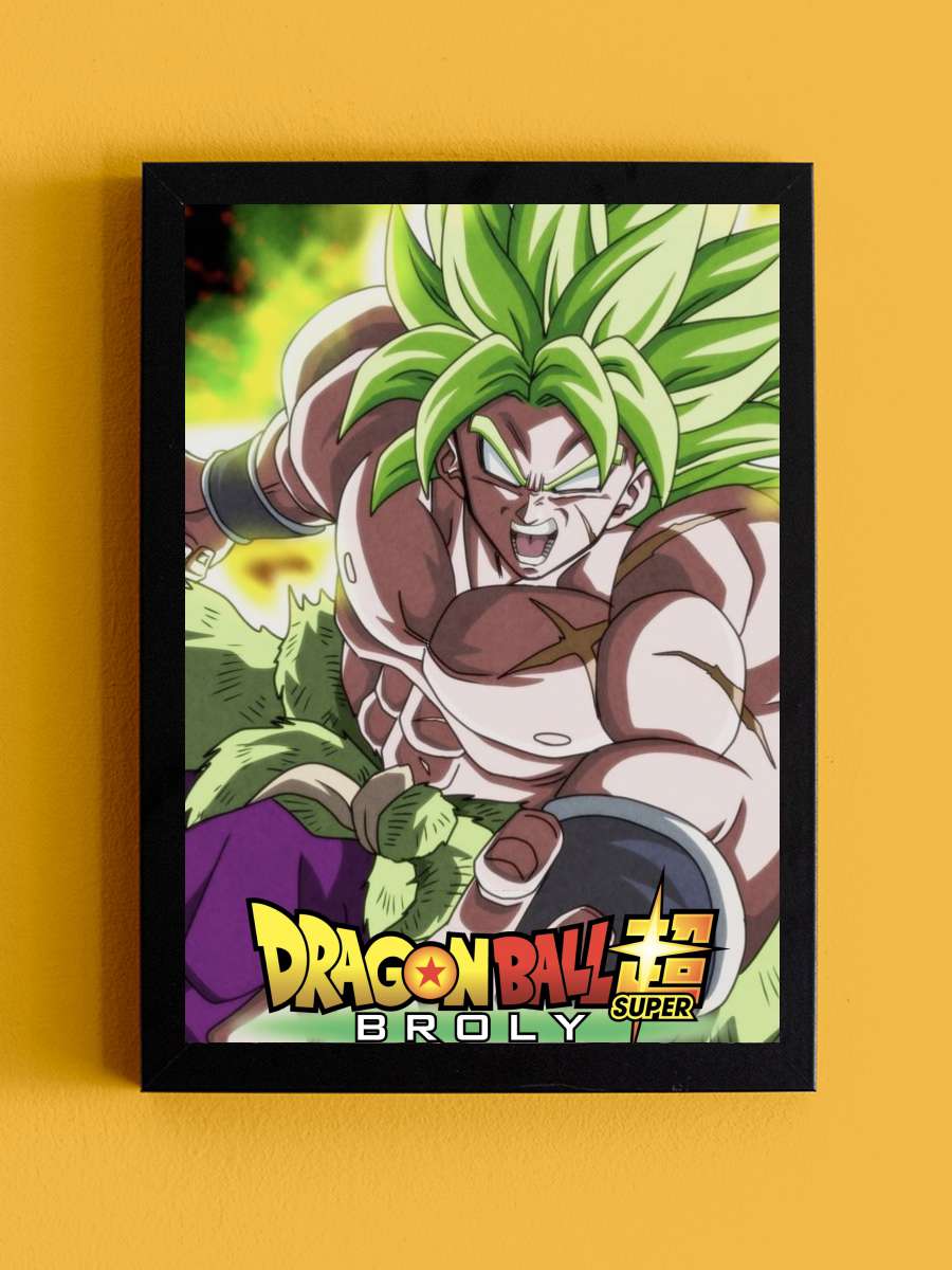 Dragon Ball Super: Broly - ドラゴンボール超 ブロリー Film Tablo Siyah Çerçeveli Film Poster Afiş Tablo