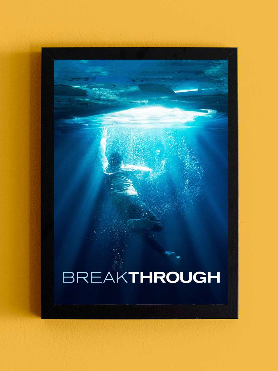 Uyanış - Breakthrough Film Tablo Siyah Çerçeveli Film Poster Afiş Tablo