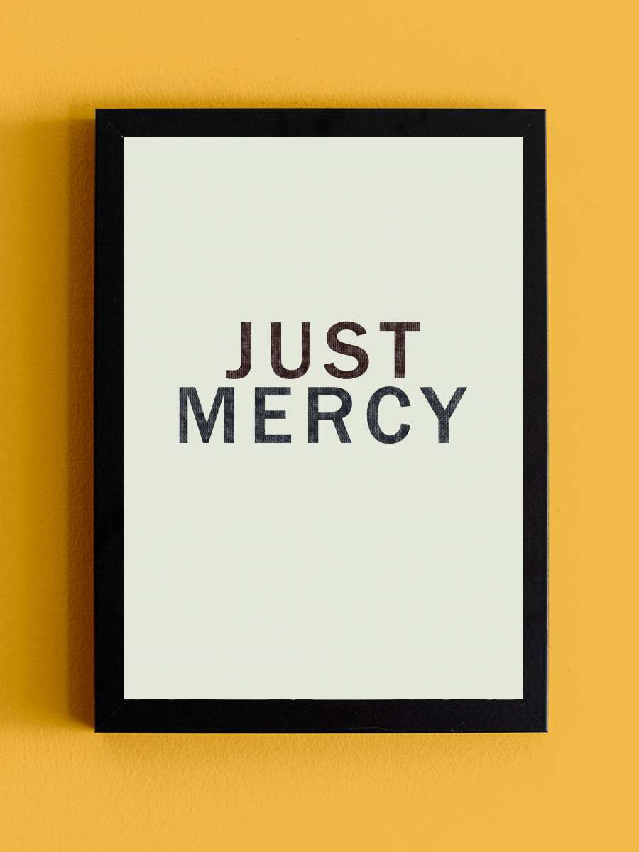 Just Mercy Film Tablo Siyah Çerçeveli Film Poster Afiş Tablo