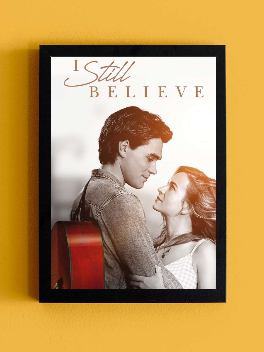 Aşka İnan - I Still Believe Film Tablo Siyah Çerçeveli Film Poster Afiş Tablo