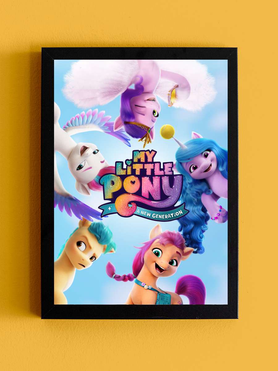 My Little Pony: Yeni Bir Nesil - My Little Pony: A New Generation Film Tablo Siyah Çerçeveli Film Poster Afiş Tablo