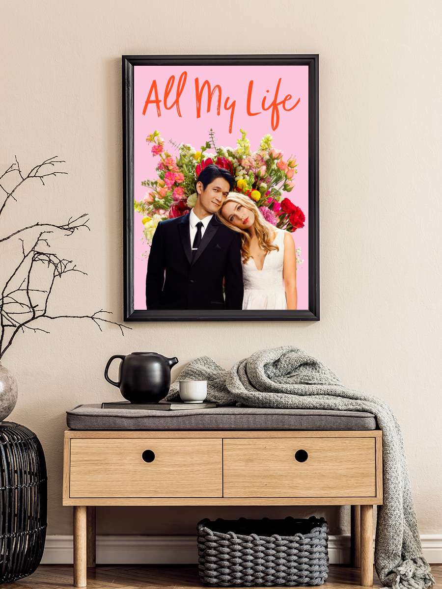 Şimdi ya da Asla - All My Life Film Tablo Siyah Çerçeveli Film Poster Afiş Tablo