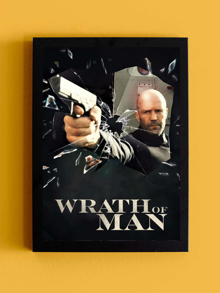 İntikam Vakti - Wrath of Man Film Tablo Siyah Çerçeveli Film Poster Afiş Tablo