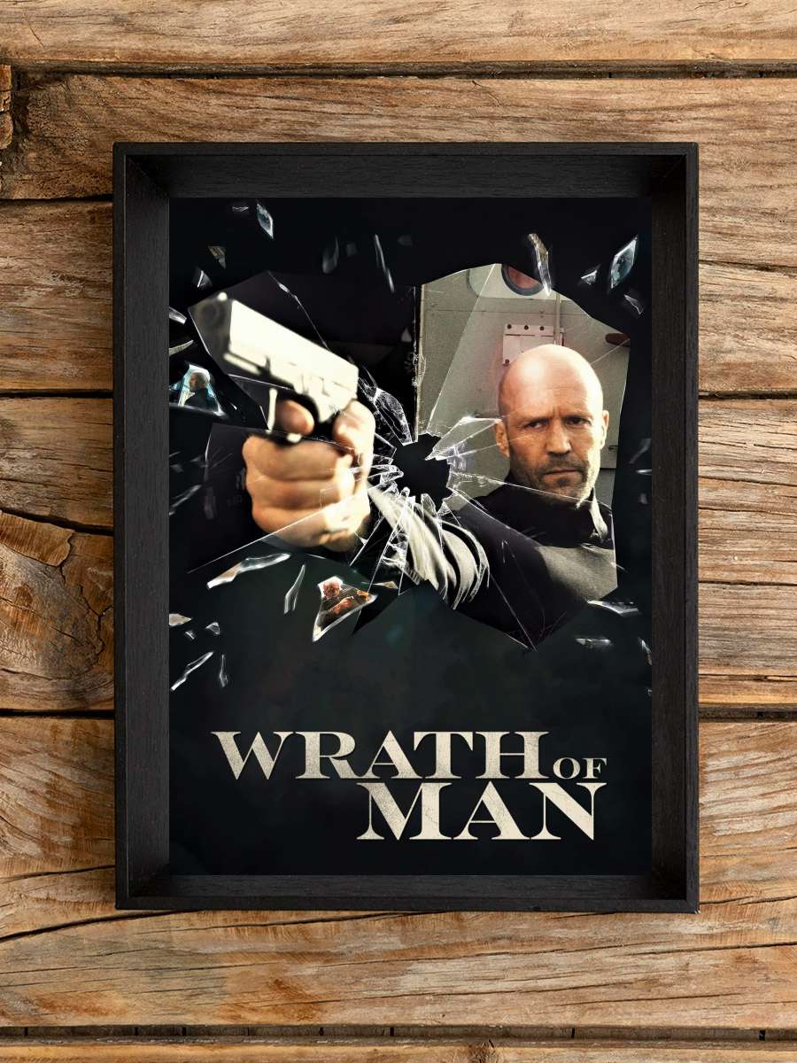 İntikam Vakti - Wrath of Man Film Tablo Siyah Çerçeveli Film Poster Afiş Tablo