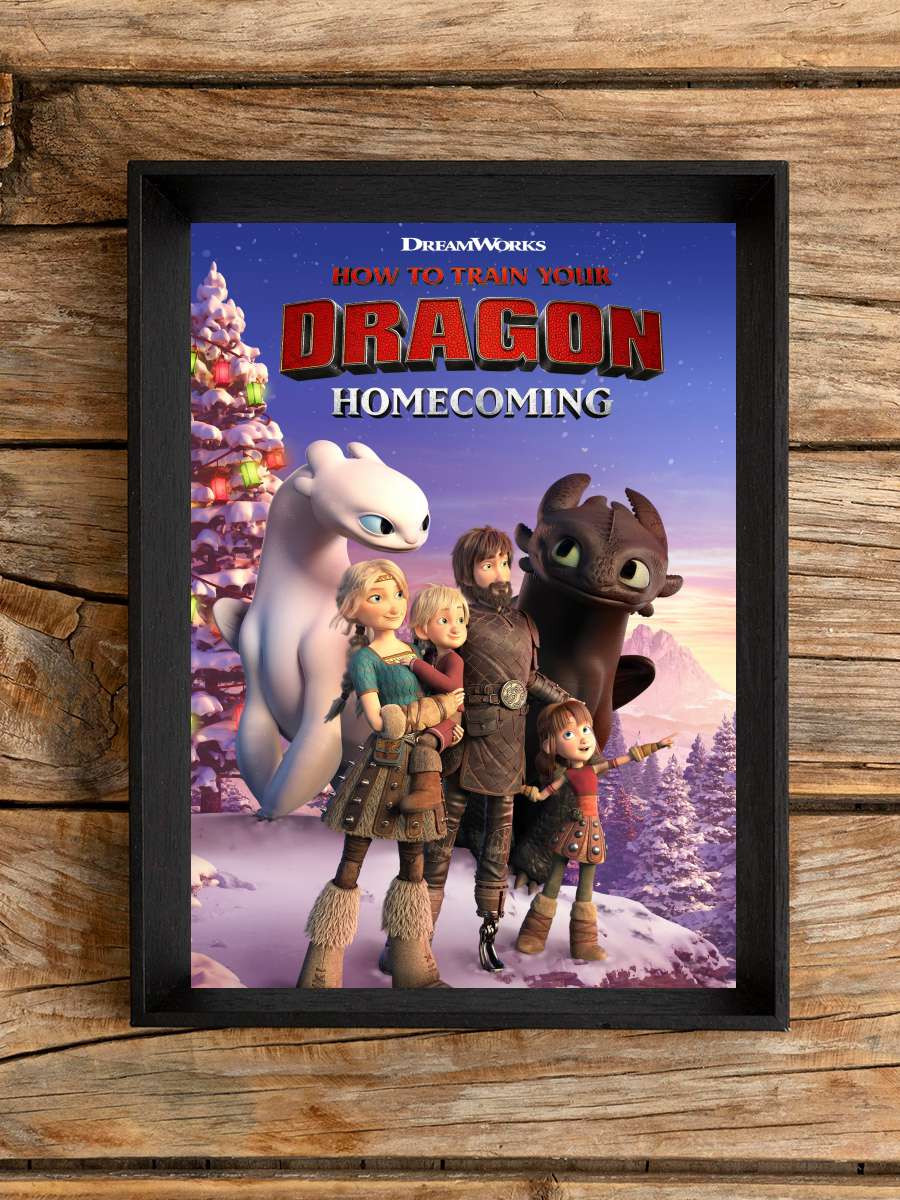 How to Train Your Dragon: Homecoming Film Tablo Siyah Çerçeveli Film Poster Afiş Tablo