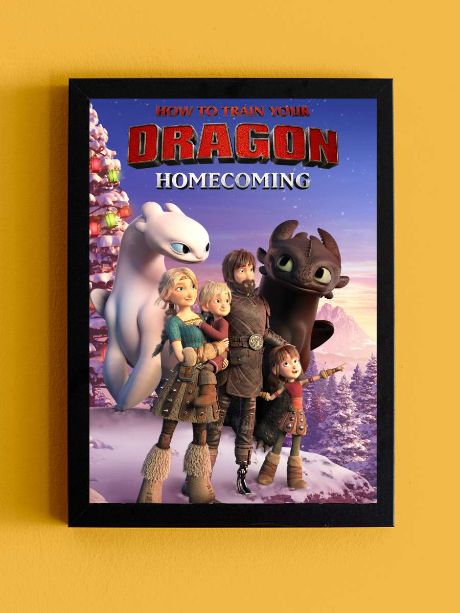 How to Train Your Dragon: Homecoming Film Tablo Siyah Çerçeveli Film Poster Afiş Tablo