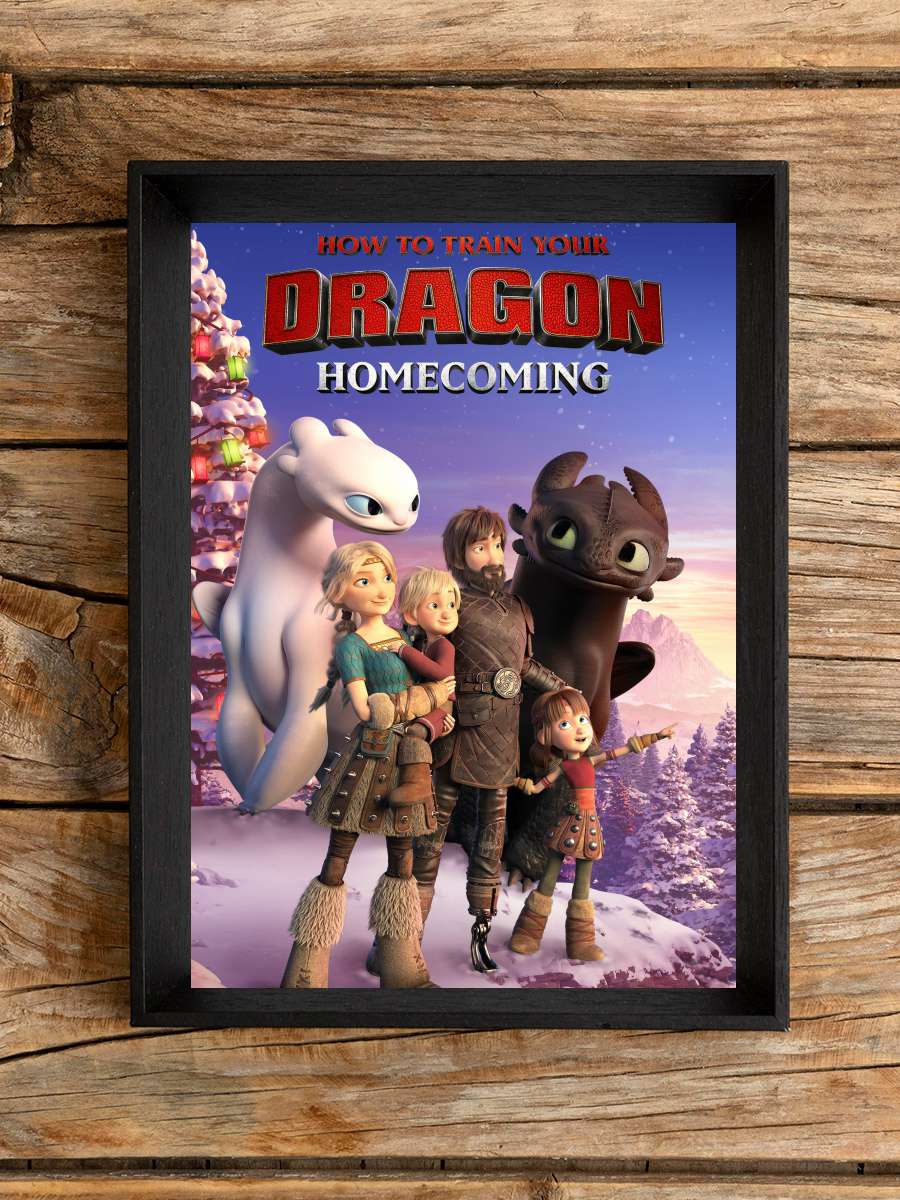 How to Train Your Dragon: Homecoming Film Tablo Siyah Çerçeveli Film Poster Afiş Tablo