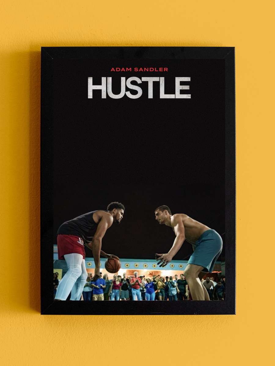 Hustle Film Tablo Siyah Çerçeveli Film Poster Afiş Tablo