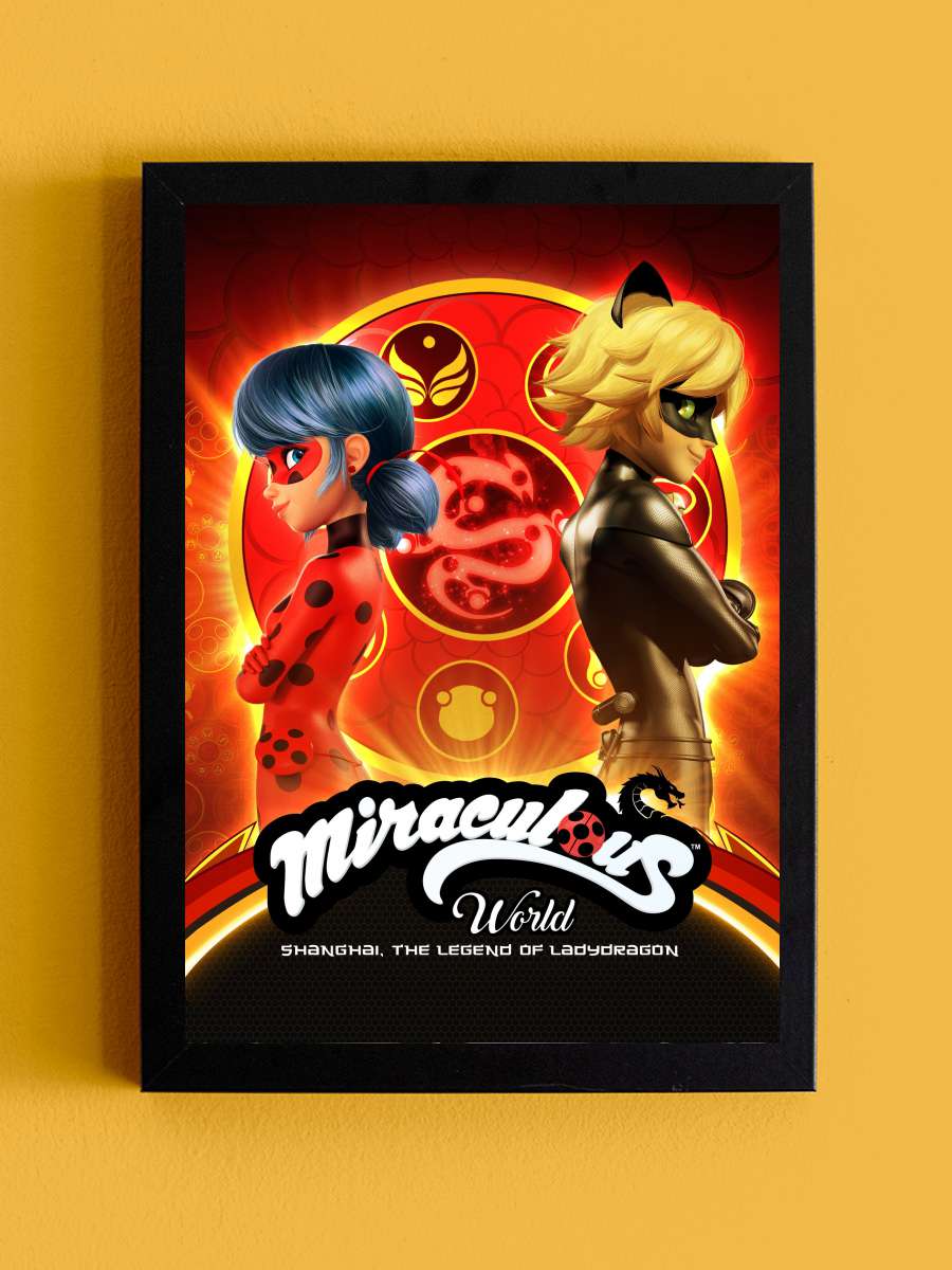 Mucizevi Şangay: Ejderha Efsanesi - Miraculous World : Shanghai, la légende de Ladydragon Film Tablo Siyah Çerçeveli Film Poster Afiş Tablo