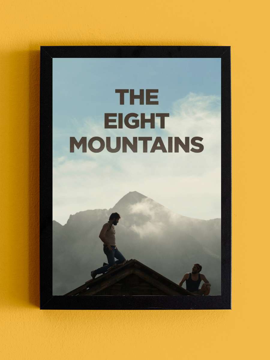 Sekiz Dağ - Le otto montagne Film Tablo Siyah Çerçeveli Film Poster Afiş Tablo